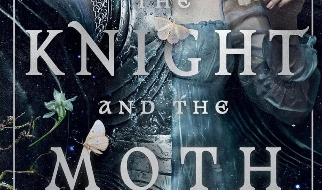 The Knight and the Moth by Rachel Gillig